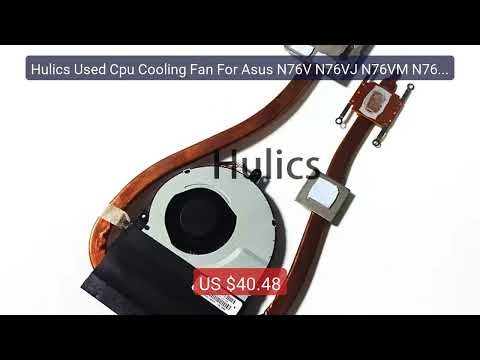 Hulics Used Cpu Cooling Fan For Asus N76V N76VJ N76VM N76VZ... — Top Pick 2026 | Unbeatable Price!