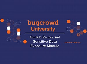 GitHub Recon and Sensitive Data Exposure Module | Bugcrowd