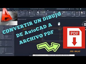 Como convertir un dibujo de AutoCAD a archivo PDF