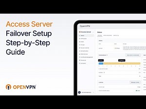 Access Server Failover Setup Step by Step Guide (OpenVPN Official Video)