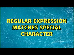 Regular expression matches special character (3 Solutions!!)