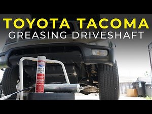 How To Grease Your Driveshaft On Your Toyota Tacoma