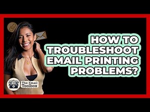 How To Troubleshoot Email Printing Problems?