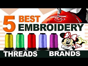 5 Best Embroidery Thread Brands || ZDigitizing