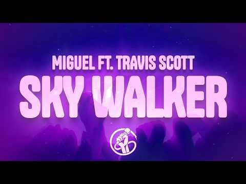 Miguel - Sky Walker (Lyrics) ft. Travis Scott