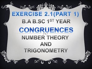 B.a b.sc 1st year congruences least positive integer and remainder number theory and trigonometry
