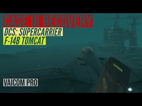 Case 3 Recovery F-14B Supercarrier Tutorial, VAICOM Pro | Digital Combat Simulator | DCS World