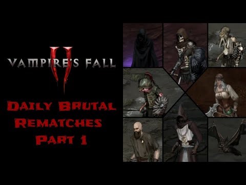 Vampire's Fall 2 | Daily Brutal Rematches - Part 1 [Tier V]