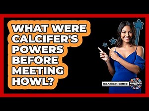 What Were Calcifer's Powers Before Meeting Howl?