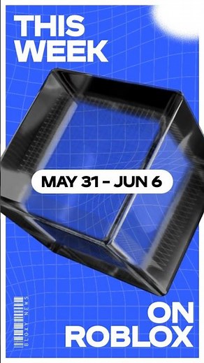 Everything that happened this week on #Roblox! 🔁 (May 31 - June 6, 2026)