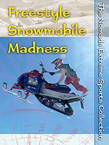 The Nomads - Freestyle Snowmobile Madness
