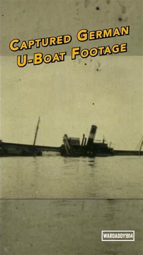 Captured Enemy Footage | German U-Boats, WWI