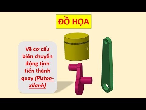 Bài 29 Vẽ cơ cấu biến chuyển động tịnh tiến thành chuyển động quay Piston-xilanh |Đồ Họa