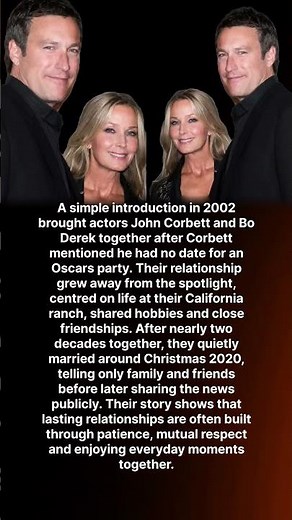 A simple introduction in 2002 brought actors John Corbett and Bo Derek together after