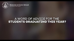 Witness as one of our Alumni debunks popular myths about universities and shares valuable insights about their transformative journey at UCP. | University Of Central Punjab