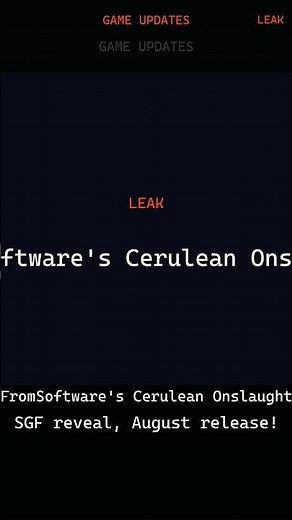 FromSoftware's CERULEAN ONSLAUGHT LEAKED! SGF Reveal & Release!