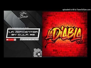 La Diabla "EPICENTER" - Xavi