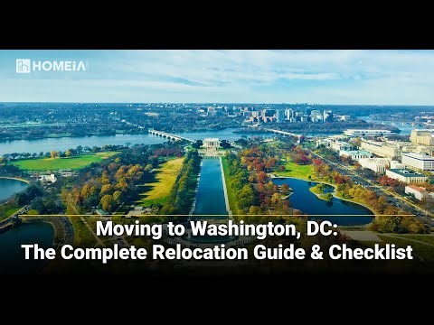 Moving to Washington, DC The Complete Relocation Guide & Checklist | HOMEiA.com