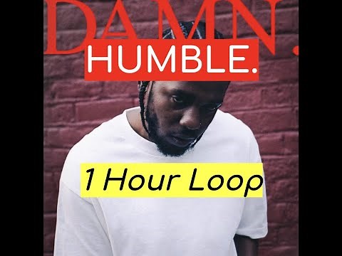 Kendrick Lamar - HUMBLE (1 HOUR)