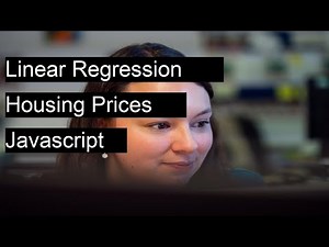 Build a linear regression model to predict housing prices. with JavaScript using Practical Example