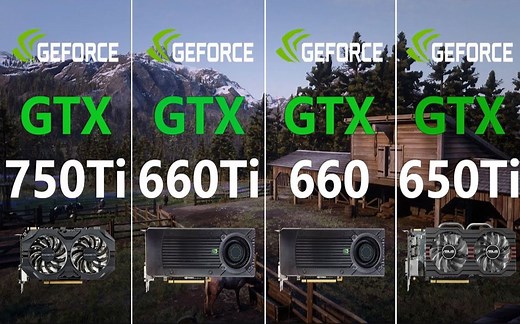 GTX 750Ti 4G vs GTX 660Ti 660 650Ti 2G 显卡游戏性能测试对比（1080P分辨率，CPU为R5 3600） 60帧视频