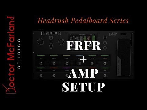 FRFR + Amp Setup | Headrush Pedalboard Series