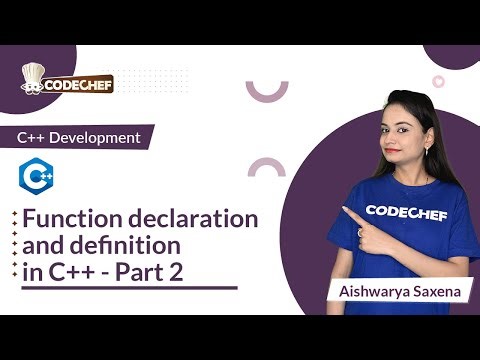 Function declaration and definition- Part 2 | Learn C++ for Project Building | CodeChef Learn Series
