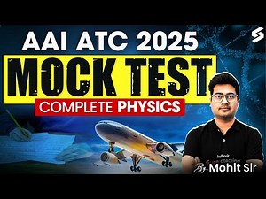 AAI ATC 2025 Preparation | AAI ATC Physics Classes| Physics Test Capsule for AAI ATC | Mohit Sir