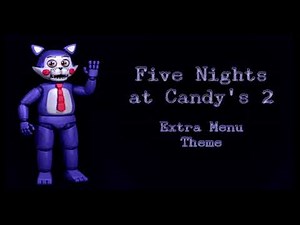 Five Nights at Candy's 2 - Extra Menu Theme (EXTENDED)