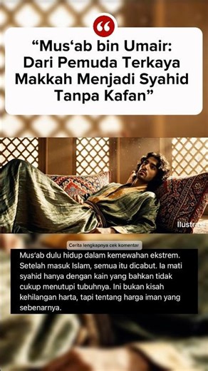 “Mus‘ab bin Umair: Dari Pemuda Terkaya Makkah Menjadi Syahid Tanpa Kafan” #islam #ustadzadihidayat