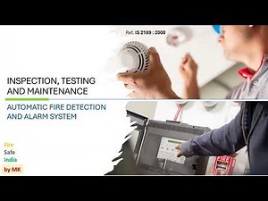 Fire Alarm System: Inspection, Test and Maintenance