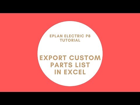 Export Custom Parts List in Excel | EPLAN Electric P8