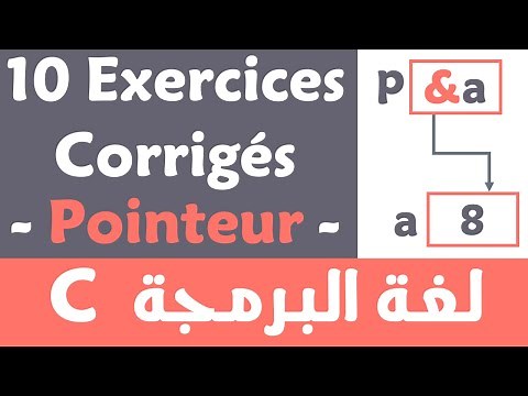 Langage C -17- : 10 Exercices corrigés sur les pointeurs et les tableaux (Darija)