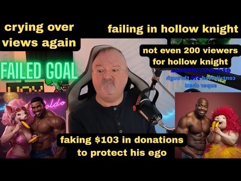 DsP--faking $103 in donations to protect his ego--failing in hollow knight + not even 200 viewers