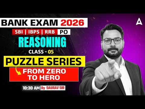 Bank Exams 2026 Reasoning | Puzzle Series Special Ep 5 For SBI, IBPS & RRB PO 2026 | By Saurav Sir