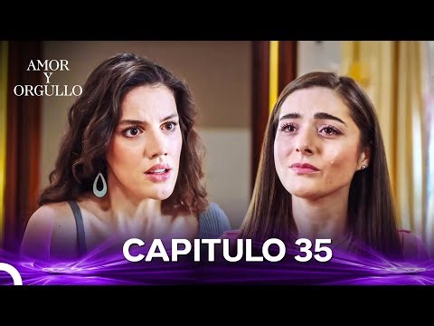 Amor Y Orgullo Capítulo 35 (Doblado en Español)
