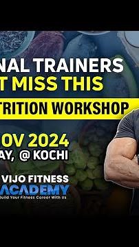 Personal Trainers | DON’T MISS THIS 🚀 | Diet & Nutrition Workshop 🤩 | Sunday, 24 November @KOCHI 🔥