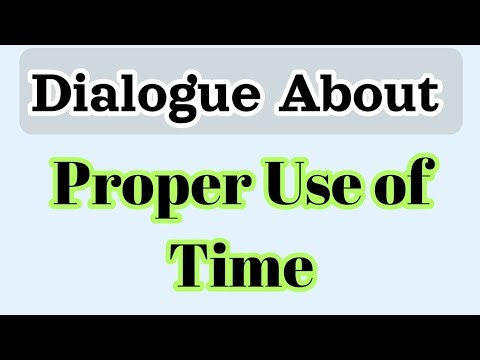 A Dialogue about Proper Use of Time