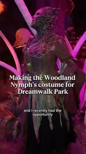 Making the costume for the Woodland Nymph character at @dreamwalkpark!🪾🍄‍🟫🧵🪡