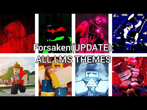Forsaken:ALL LMS THEMES(Updated)