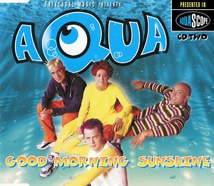 Aqua - Good Morning Sunshine