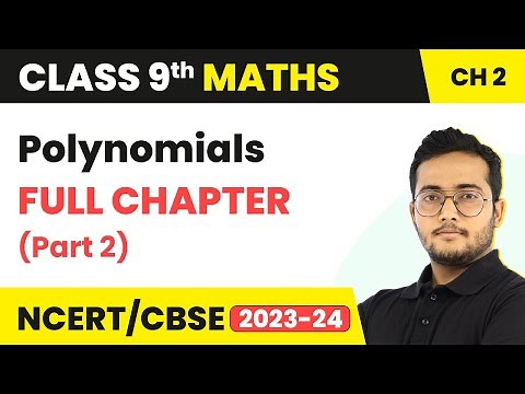 Class 9 Maths Chapter 2 | Polynomials Full Chapter Explanation (Part 2)