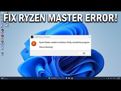 How To Fix Ryzen Master Unable to Initialize - Easy Fix