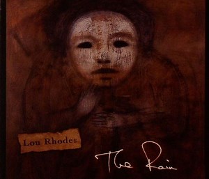 Lou Rhodes* - The Rain