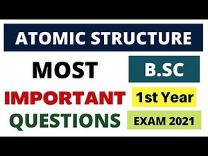 Atomic Structure Important Questions | B.SC 1st Year Chemistry