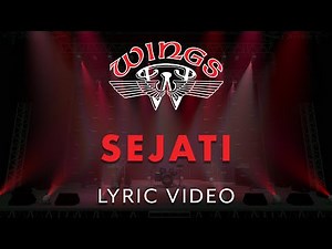 Wings - Sejati (Official Lyric Video)