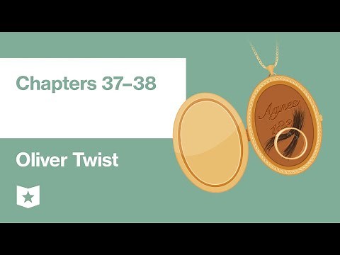 Oliver Twist by Charles Dickens | Chapters 37–38