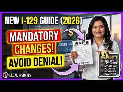 ⁉️How to File the New I-129 Form (2026 Guide): New Requirements & Mandatory Changes