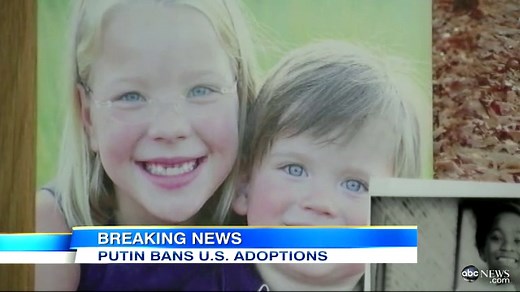 Russia Bans Adoptions to American Families