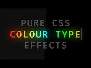 Colour Type Text Effects | Pure CSS Text Typing Animation